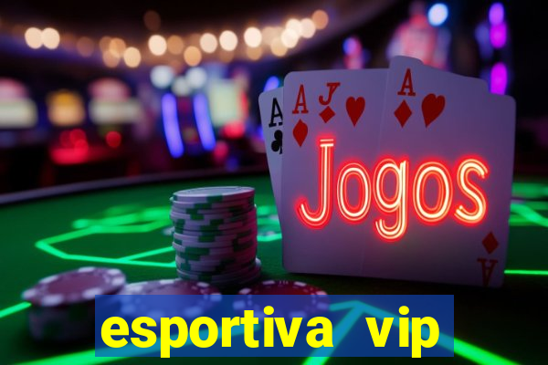 esportiva vip reclame aqui